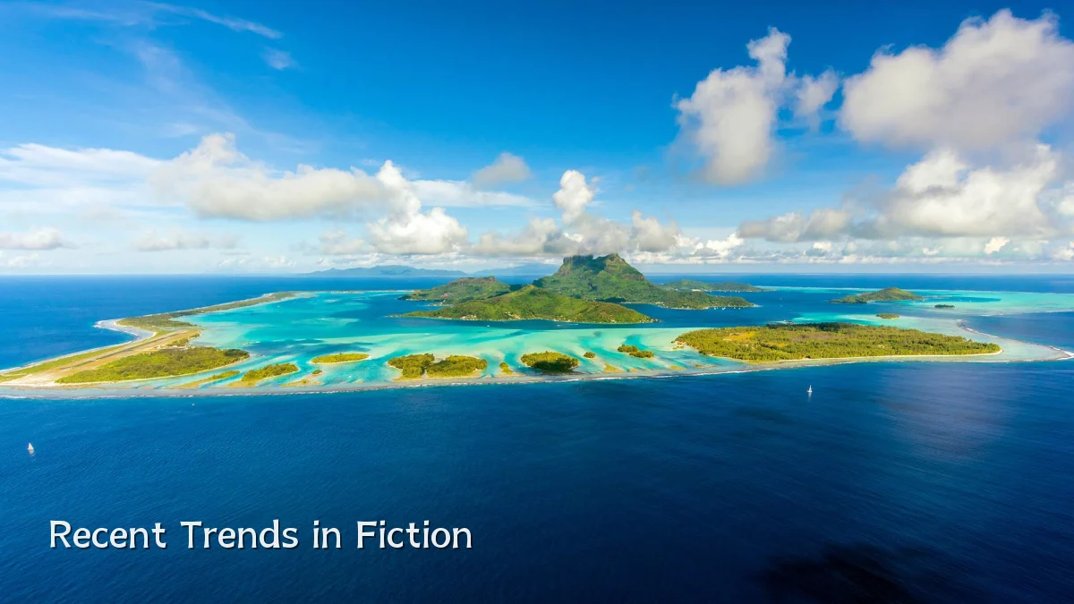 Recent Trends in Fiction